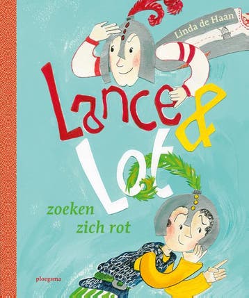 Lance & Lot zoeken zich rot 9789021676593 Linda de Haan, Verzenden, Gelezen, Linda de Haan