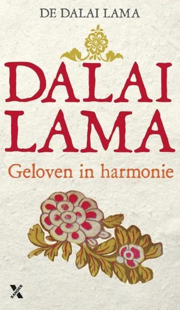 Geloven in harmonie 9789401601375 De Dalai Lama, Verzenden, Zo goed als nieuw, De Dalai Lama