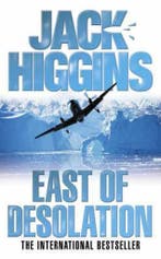East of Desolation 9780007223701 Jack Higgins, Verzenden, Jack Higgins