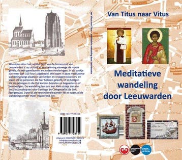 Meditatieve wandeling door Leeuwarden 9789077728154, Verzenden