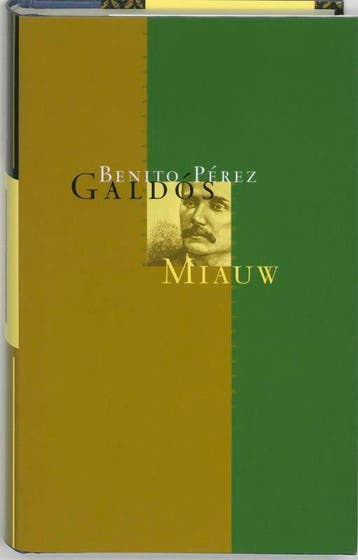 Miauw 9789074622417 B. Perez Galdos, Verzenden, B. Perez Galdos