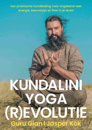 Kundalini yoga (r)evolutie 9789083250809 Guru Gian, Verzenden, Gelezen, Guru Gian