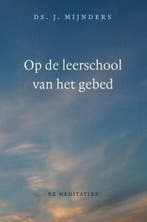 Op de leerschool van het gebed 9789033129384 Mijnders, Boeken, Verzenden, Zo goed als nieuw, Mijnders