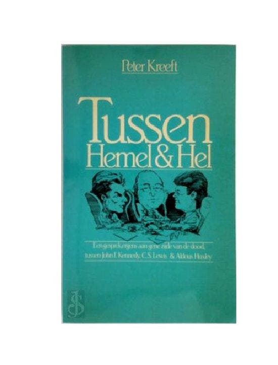TUSSEN HEMEL EN HEL 9789029707961 KREEFT, Boeken, Overige Boeken, Gelezen, Verzenden