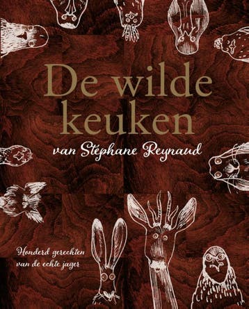 De wilde keuken van Stéphane Reynaud 9789059566460, Boeken, Verzenden, Zo goed als nieuw, Stéphane Reynaud