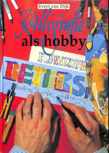 KALLIGRAFIE ALS HOBBY 9789060176436 E. van Dijk, Verzenden, E. van Dijk
