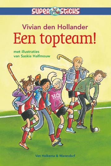 Een topteam! / Supersticks 9789047506041, Verzenden, Gelezen, Vivian den Hollander