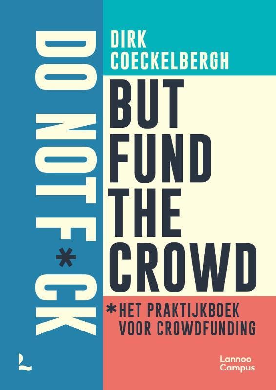 Do not f*ck but fund the crowd 9789401475051, Boeken, Economie, Management en Marketing, Zo goed als nieuw, Verzenden