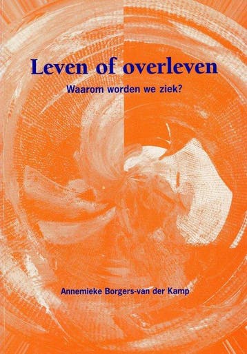 Leven of overleven 9789071809620 A. Borgers-van der Kamp, Verzenden, Gelezen, A. Borgers-van der Kamp
