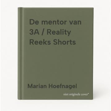 De mentor van 3A / Reality Reeks Shorts 9789086968206, Verzenden, Zo goed als nieuw, Marian Hoefnagel