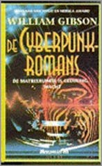 De cyberpunk-romans 9789029049368 Gibson, Verzenden, Gibson
