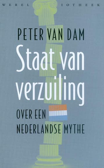 Staat van verzuiling 9789028424197 Peter van Dam, Verzenden, Gelezen, Peter van Dam