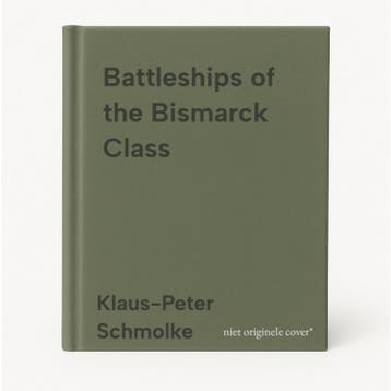 Battleships of the Bismarck Class 9781848321977, Verzenden, Klaus-Peter Schmolke