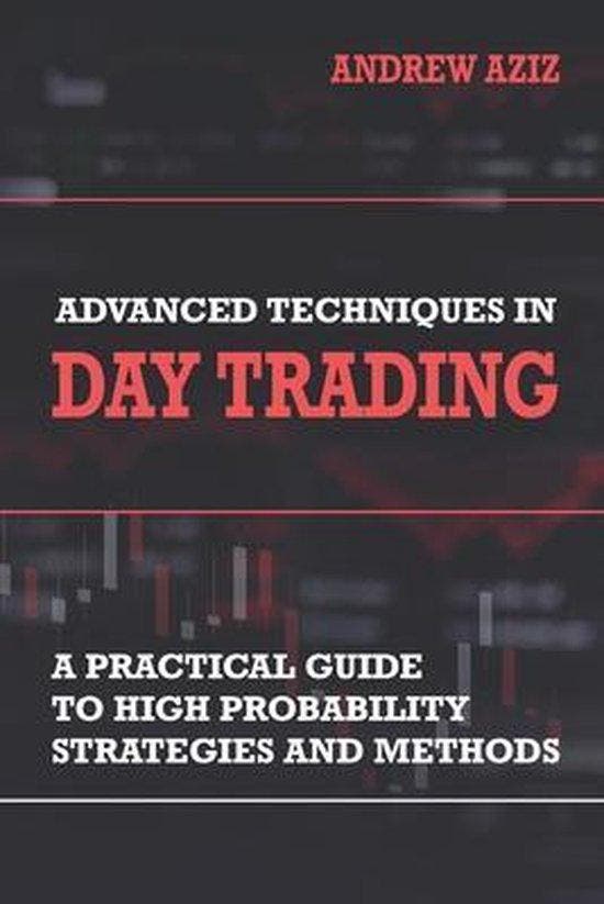 Advanced Techniques in Day Trading 9781721151264 Andrew Aziz, Livres, Langue | Anglais, Envoi