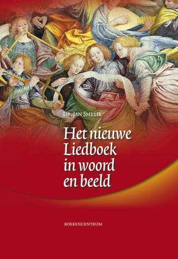 Het nieuwe liedboek in woord en beeld 9789023926818, Verzenden, Jan Smelik
