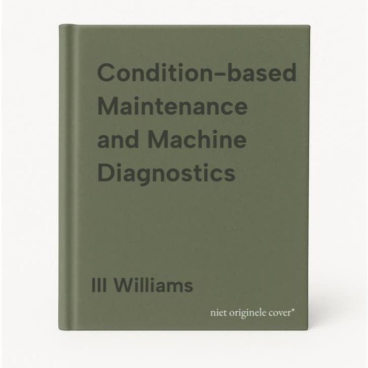 Condition-based Maintenance and Machine Diagnostics, Boeken, Taal | Engels, Gelezen, Verzenden