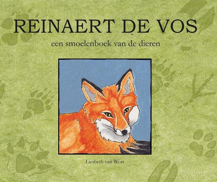 Reinaert de vos 9789082725100 Liesbeth van Wort, Boeken, Kinderboeken | Kleuters, Zo goed als nieuw, Verzenden