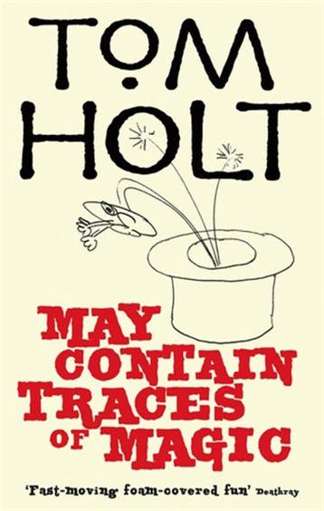 May Contain Traces of Magic 9781841495064 Tom Holt, Verzenden, Zo goed als nieuw, Tom Holt