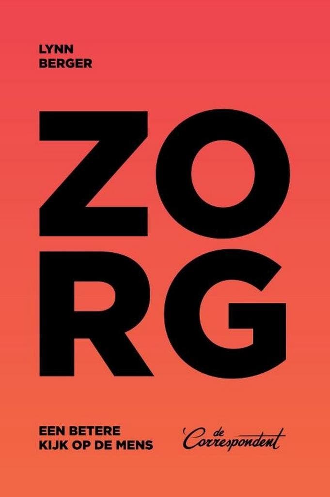 Zorg 9789493254152 Lynn Berger, Boeken, Politiek en Maatschappij, Gelezen, Verzenden