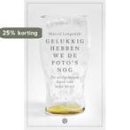 Gelukkig hebben we de fotos nog 9789021407005, Verzenden, Gelezen, Marcel Langedijk