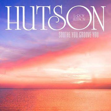 Leroy Hutson - Soothe You Groove You, Verzenden
