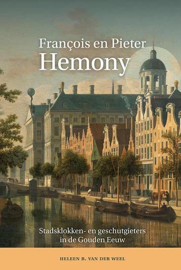Franßois En Pieter Hemony | Heleen B. van der Weel, Verzenden, Zo goed als nieuw, Heleen B. van der Weel