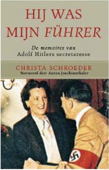 Hij was mijn Führer - De memoires van Adolf Hitlers, Boeken, Verzenden, Zo goed als nieuw, Christa Schroeder