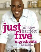 Just Five Ingredients 9780563539247 Ainsley Harriott, Verzenden, Zo goed als nieuw, Ainsley Harriott