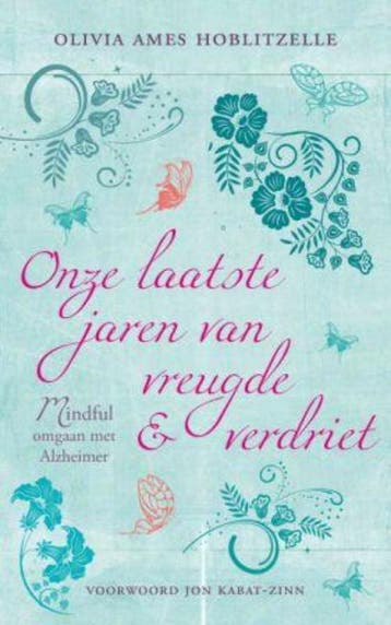 Onze laatste jaren van vreugde en verdriet 9789025961411, Boeken, Verzenden, Gelezen, Olivia Ames Hoblitzelle