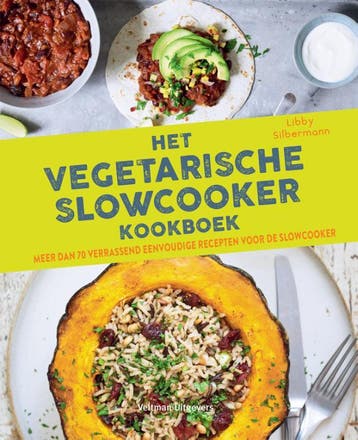 Het Vegetarische Slowcooker Kookboek | Libby Silbermann, Boeken, Verzenden, Nieuw, Libby Silbermann