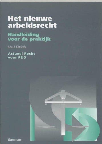 Het Nieuwe Arbeidsrecht - Diebels, Verzenden, Nieuw