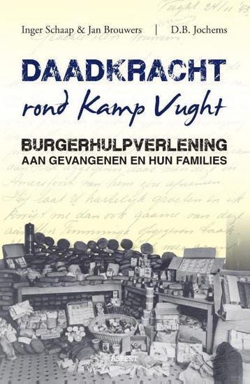 Daadkracht rond kamp Vught 9789463383752 Jan Brouwers, Verzenden, Jan Brouwers