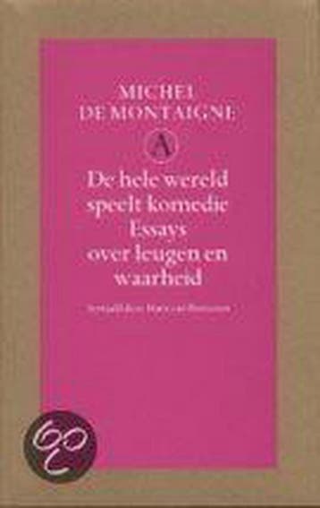 De hele wereld speelt komedie 9789025333997 M. de Montaigne, Boeken, Verzenden, Zo goed als nieuw, M. de Montaigne