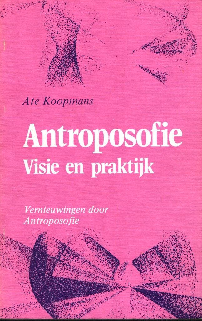 Antroposofie - Visie en praktijk 9789060381052 Koopmans, Livres, Philosophie, Envoi