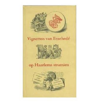 Vignetten van EnschedÃ© op Haarlems stramien 9789070024154, Verzenden, Gelezen, Schouten