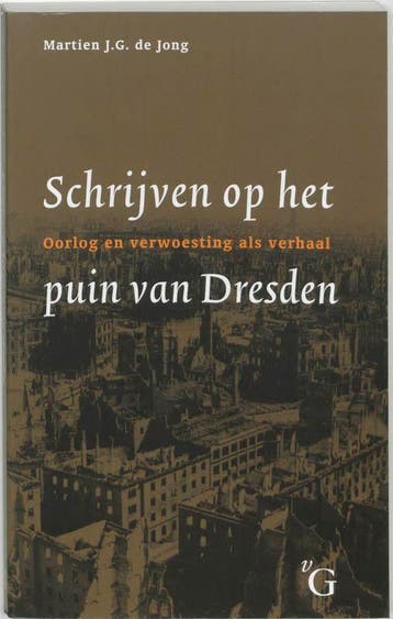 Schrijven op het puin van Dresden 9789075879278, Verzenden, Gelezen, M.J.G. de Jong