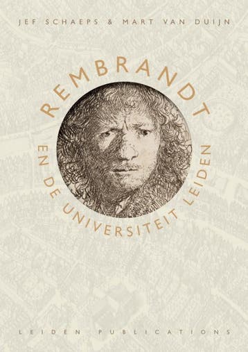 Rembrandt En De Universiteit Leiden | Nieuw, Verzenden, Nieuw, Jef Schaeps; Mart Duijn