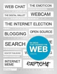 100 Ideas that Changed the Web 9781780673707 Jim Boulton, Verzenden, Jim Boulton