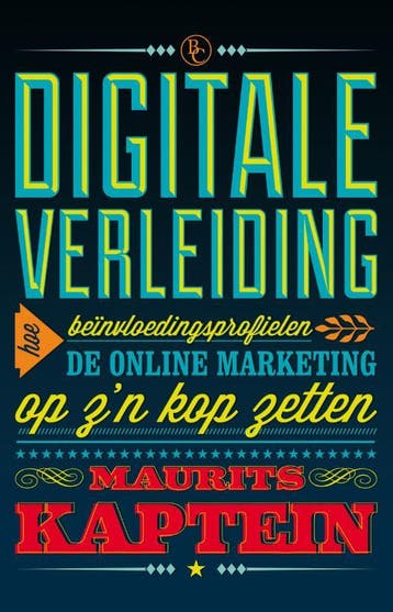 Digitale verleiding 9789047005452 Maurits Kaptein, Verzenden, Maurits Kaptein