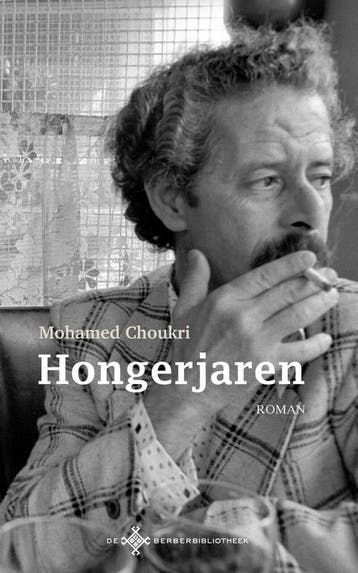 Hongerjaren / De Berber Bibliotheek 9789491921193, Verzenden, Mohamed Choukri