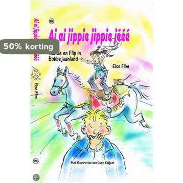 Ai Ai Jippie Jeee 9789044305913 Else Flim, Verzenden, Zo goed als nieuw, Else Flim