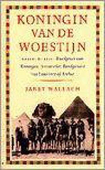 KONINGIN VAN DE WOESTIJN 9789041401571 J. Wallach, Verzenden, Gelezen, J. Wallach