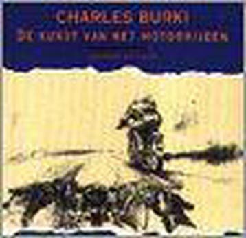 KUNST VAN HET MOTORRIJDEN, DE   CHARLES BURKI 9789068681734, Verzenden, Gelezen, V. Denters