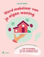 Word makelaar van je eigen woning 9789464987829, Boeken, Verzenden, Zo goed als nieuw, Lien De Wilde