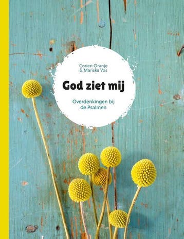 God ziet mij 9789491844911 Corien Oranje, Verzenden, Zo goed als nieuw, Corien Oranje