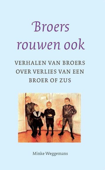 Broers rouwen ook 9789043517324 Minke Weggemans, Verzenden, Gelezen, Minke Weggemans