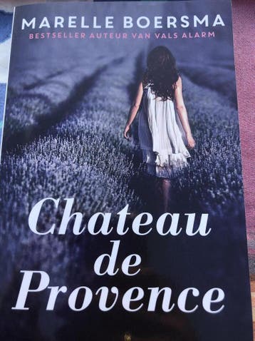 Chateau de Provence / Vertrek 9789461094308 Marelle Boersma, Verzenden, Marelle Boersma