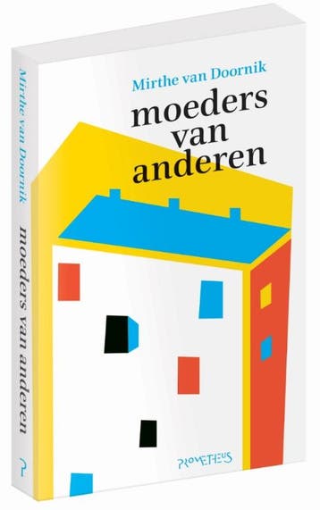 Moeders van anderen 9789044631715 Mirthe van Doornik, Verzenden, Mirthe van Doornik