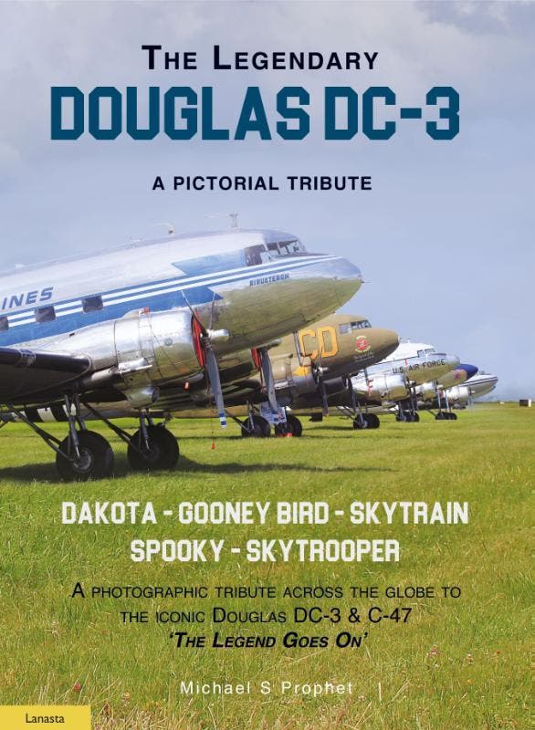 The Legendary Douglas DC-3 9789464560640 Michael S. Prophet, Boeken, Taal | Engels, Zo goed als nieuw, Verzenden