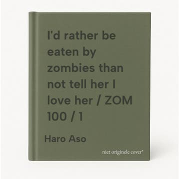 Id rather be eaten by zombies than not tell her I love her, Verzenden, Zo goed als nieuw, Haro Aso